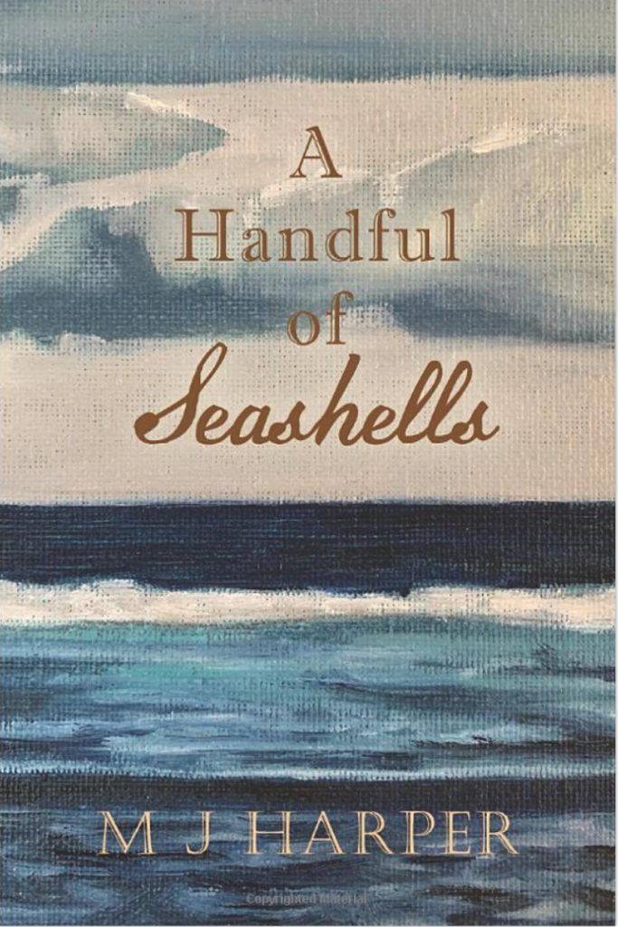 A Handful of Seashells by Roatan Author M J Harper (book cover), Roatan Book